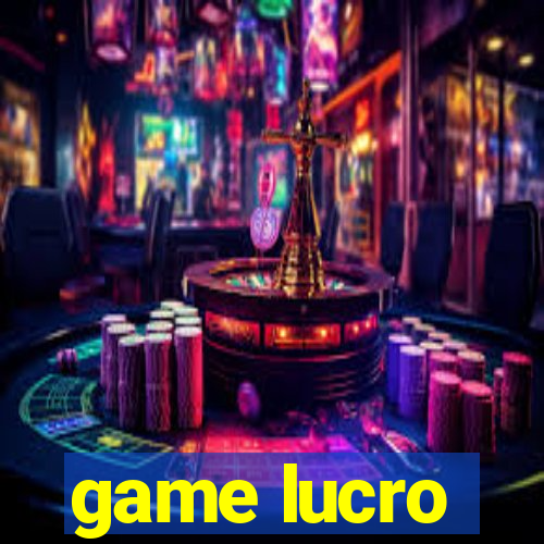 game lucro