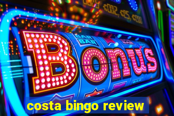 costa bingo review