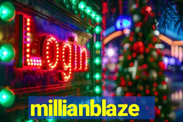 millianblaze