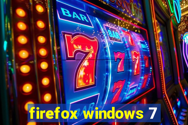 firefox windows 7