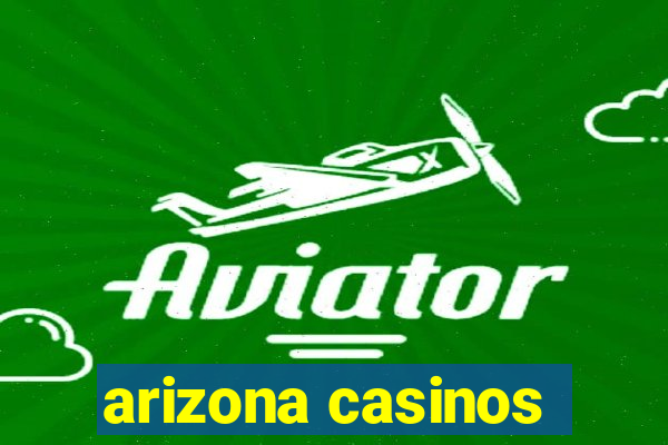 arizona casinos