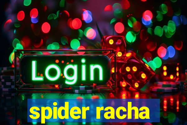 spider racha