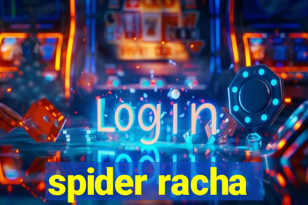 spider racha