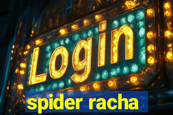 spider racha