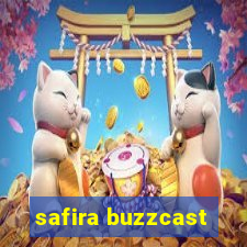 safira buzzcast