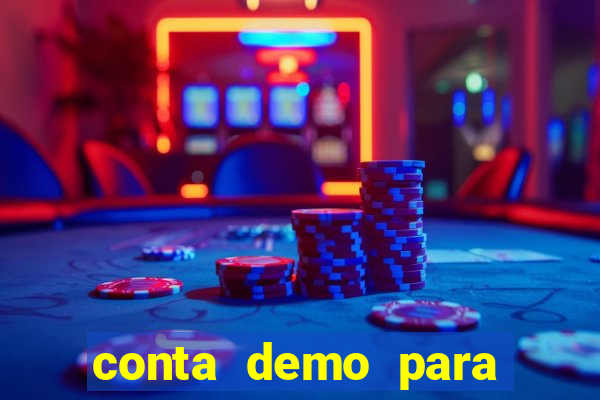 conta demo para jogar fortune tiger