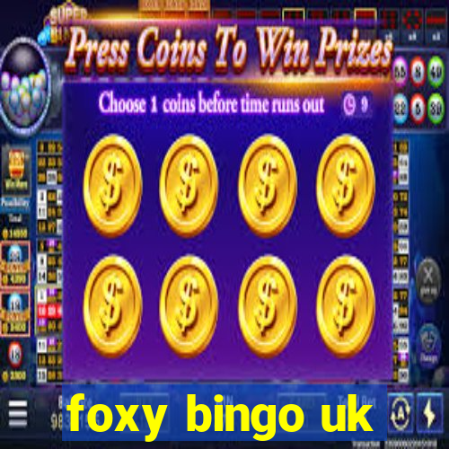 foxy bingo uk