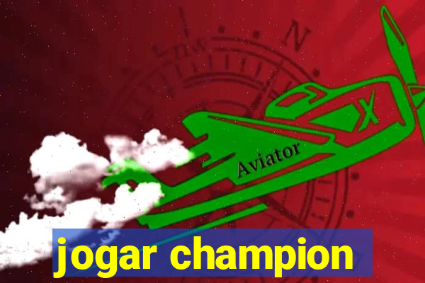 jogar champion