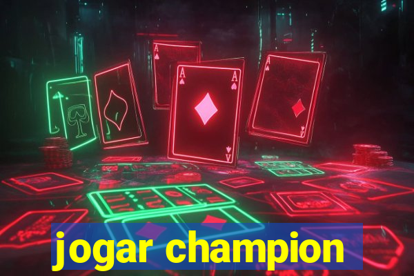 jogar champion