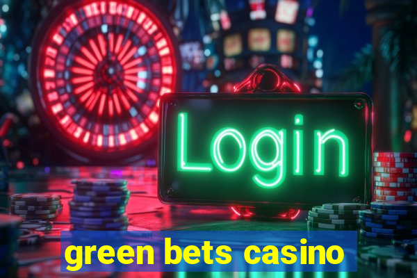 green bets casino