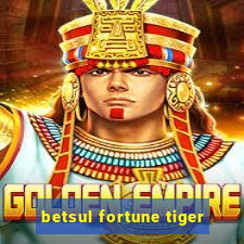 betsul fortune tiger