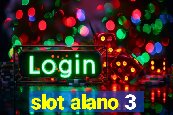 slot alano 3