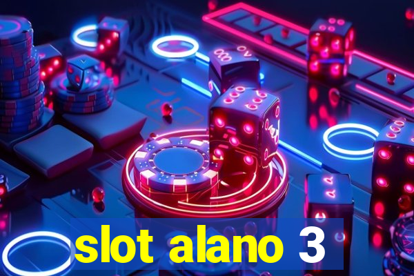 slot alano 3