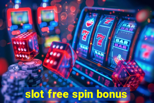 slot free spin bonus