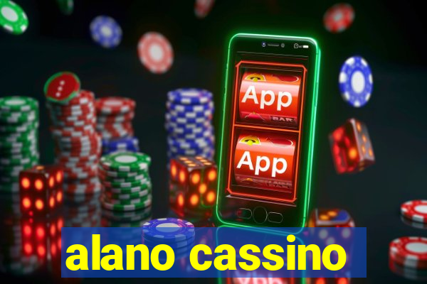 alano cassino