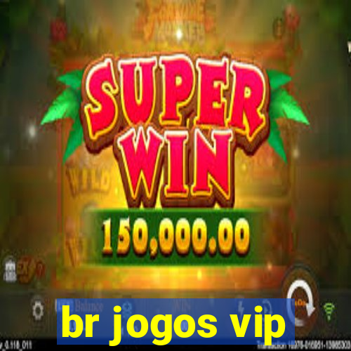 br jogos vip