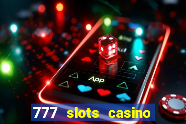 777 slots casino by dragonplay