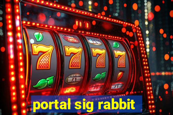 portal sig rabbit