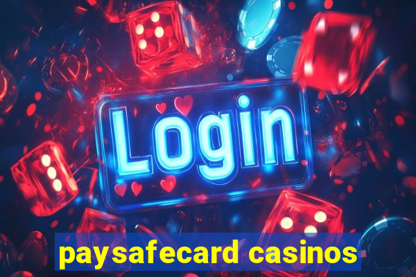 paysafecard casinos