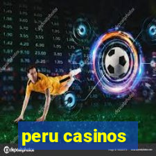 peru casinos