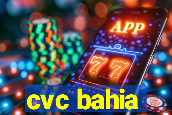 cvc bahia