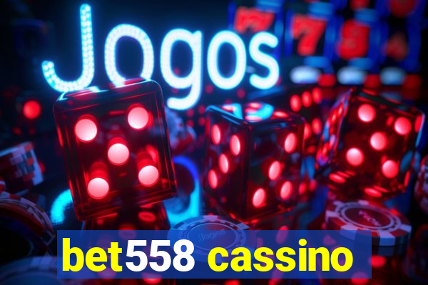 bet558 cassino