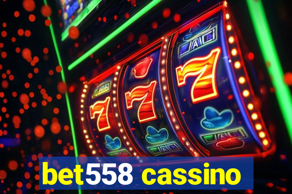 bet558 cassino