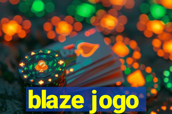 blaze jogo