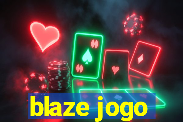 blaze jogo