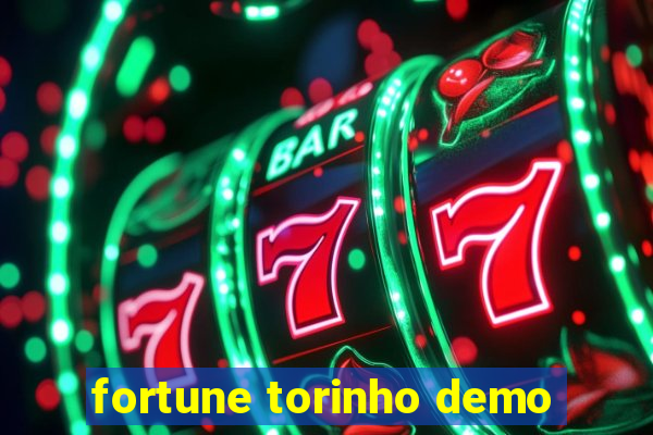 fortune torinho demo