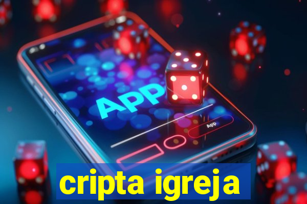 cripta igreja