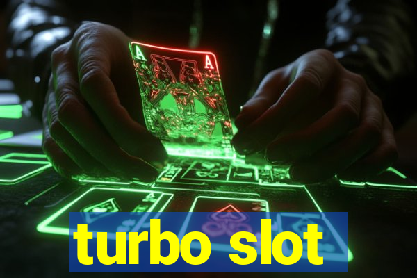 turbo slot