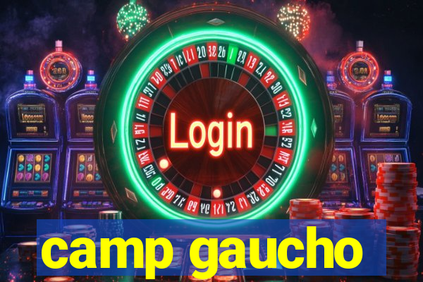 camp gaucho