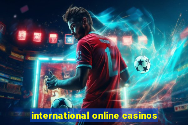 international online casinos