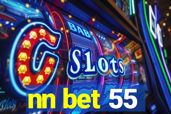 nn bet 55