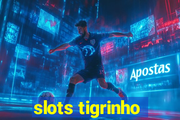 slots tigrinho