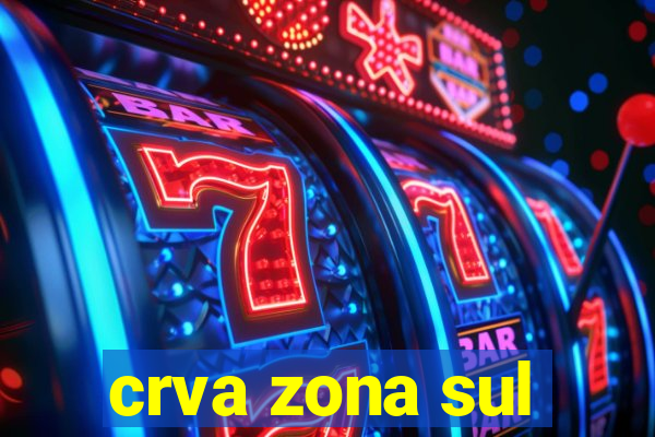 crva zona sul