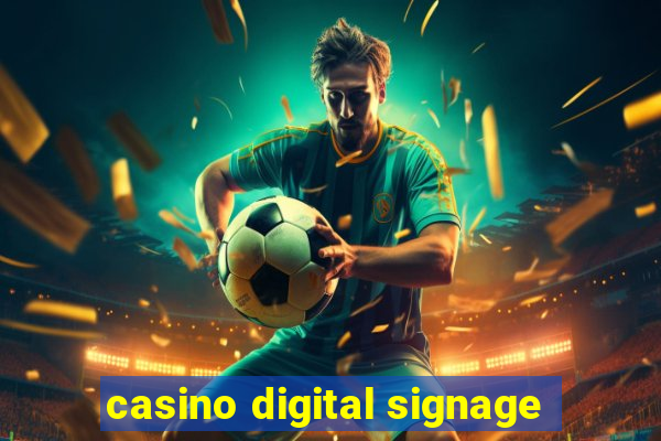 casino digital signage