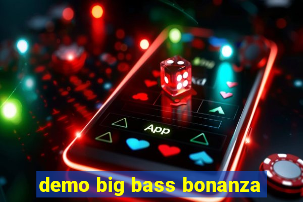 demo big bass bonanza