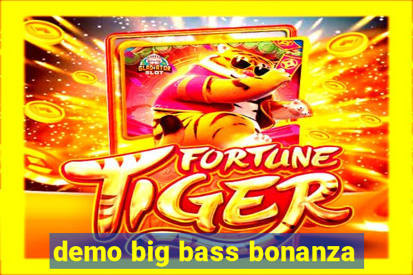 demo big bass bonanza