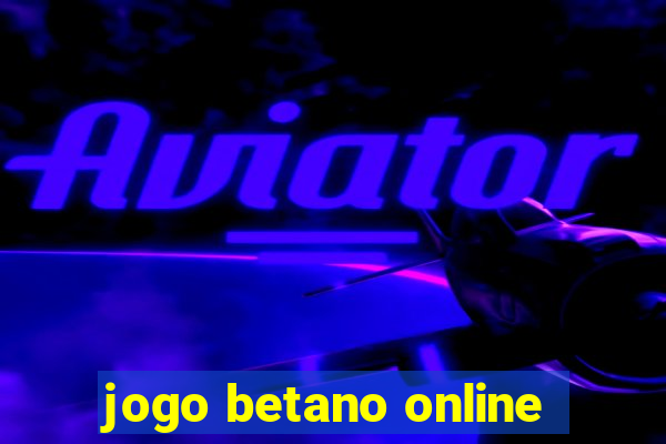 jogo betano online