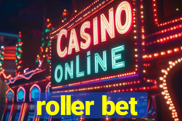 roller bet