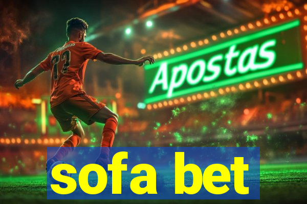 sofa bet