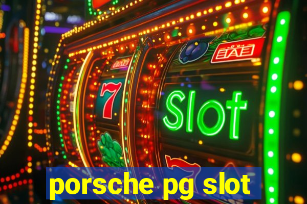 porsche pg slot