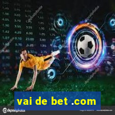 vai de bet .com