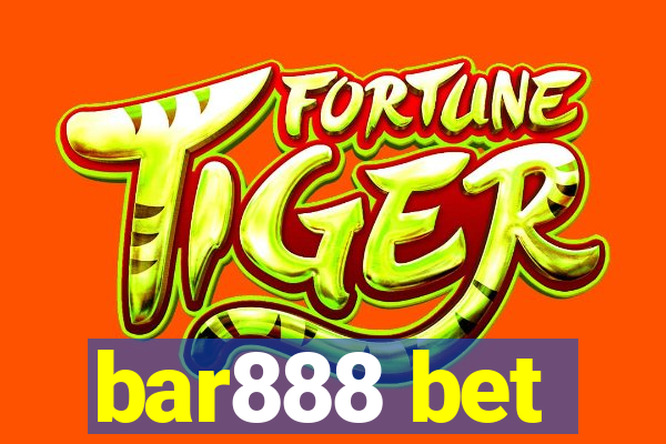 bar888 bet