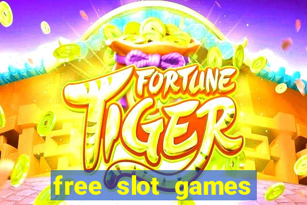 free slot games for free