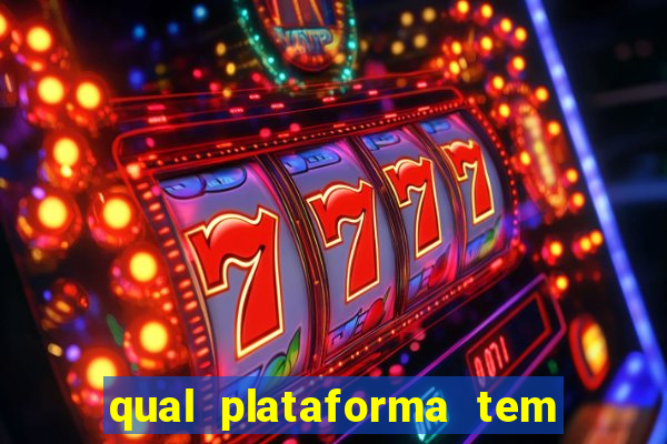 qual plataforma tem o jogo fortune tiger