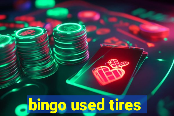 bingo used tires