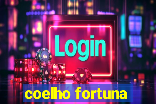 coelho fortuna